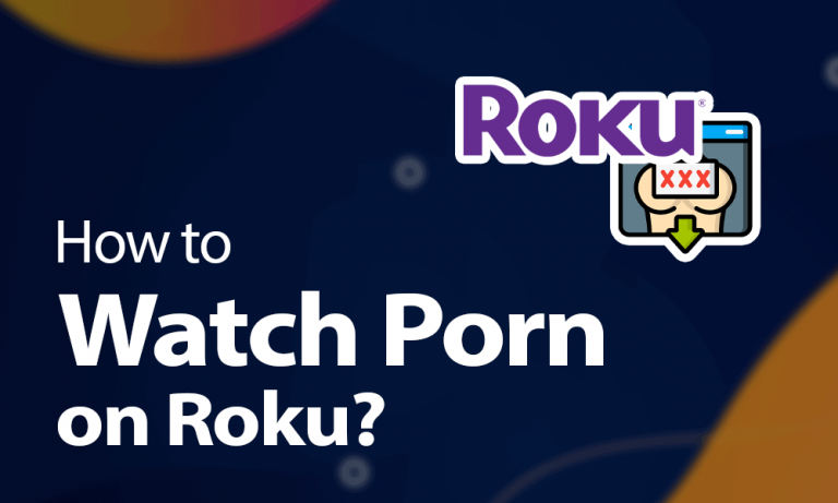 unlocking-porn-on-roku-how-to-watch-adult-content